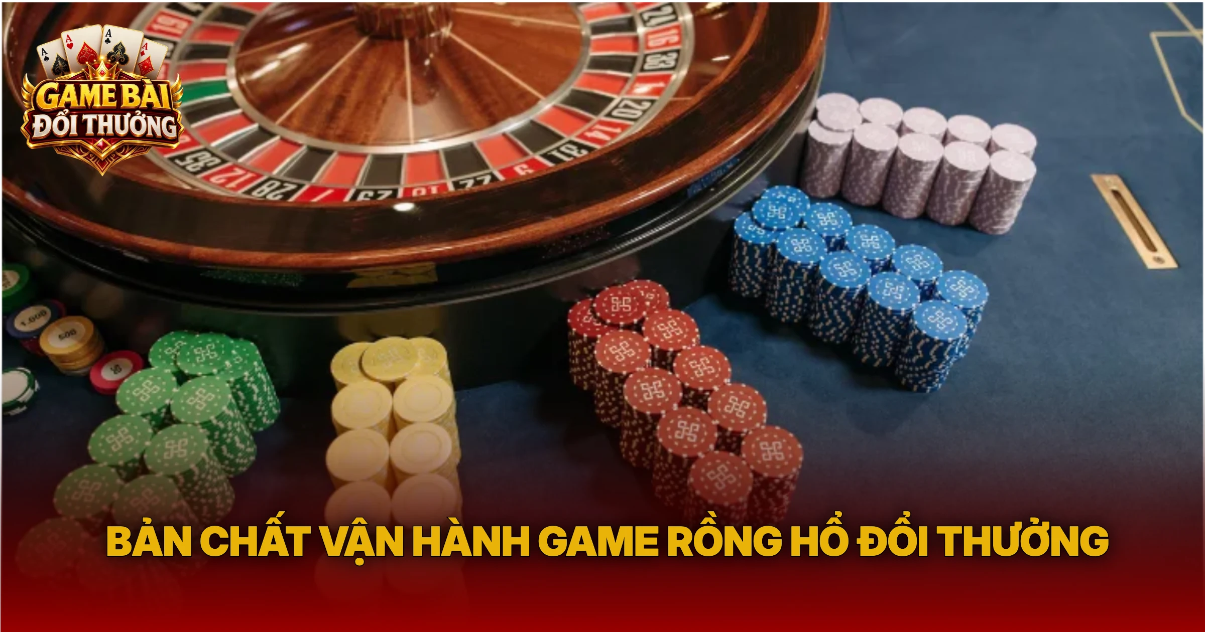 Bản Chất Vận Hành Game Rồng Hổ Đổi Thưởng