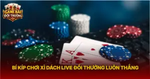 Bi Kip Choi Xi Dach Live Doi Thuong Luon Thang Img