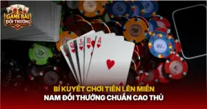Bi Kuyet Choi Tien Len Mien Nam Doi Thuong Chuan Cao Thu Img