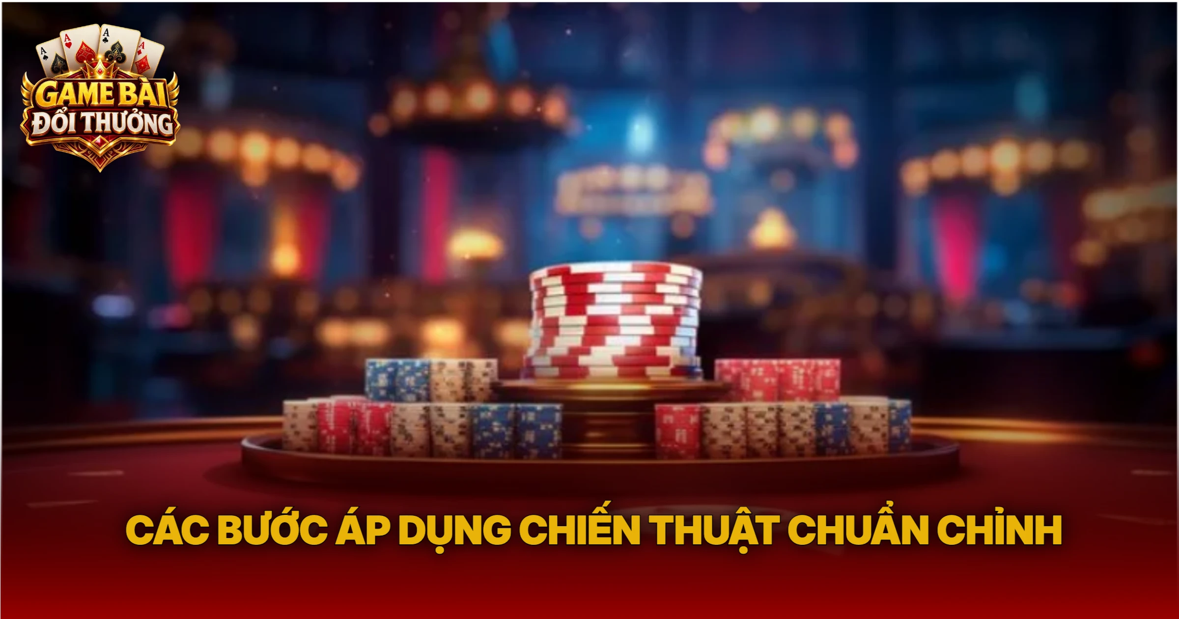Các Bước Áp Dụng Chiến Thuật Chuẩn Chỉnh