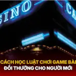 Cach Hoc Luat Choi Game Bai Doi Thuong Cho Nguoi Moi Img