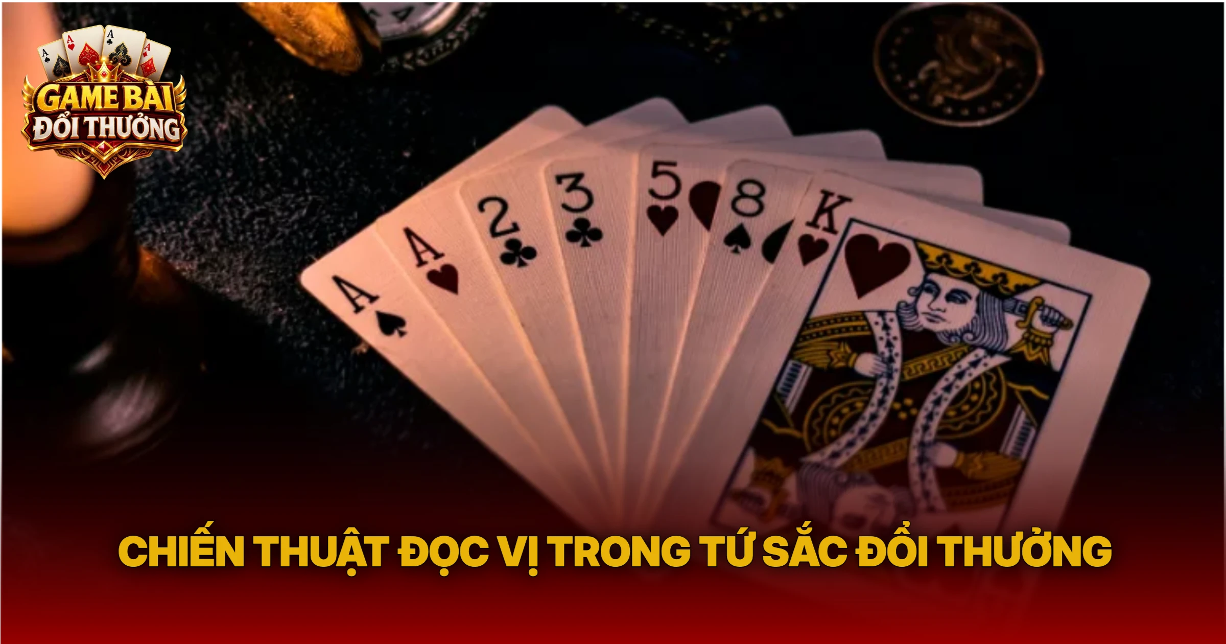 Chiến Thuật Đọc Vị Trong Tứ Sắc Đổi Thưởng