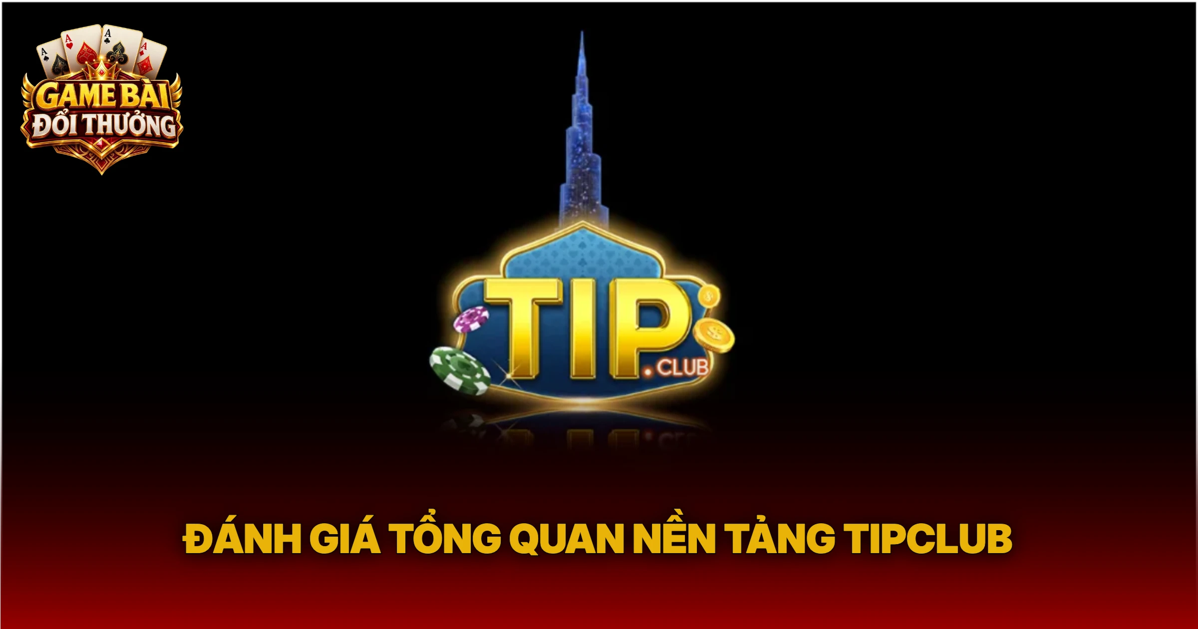 Đánh Giá Tổng Quan Nền Tảng Tipclub