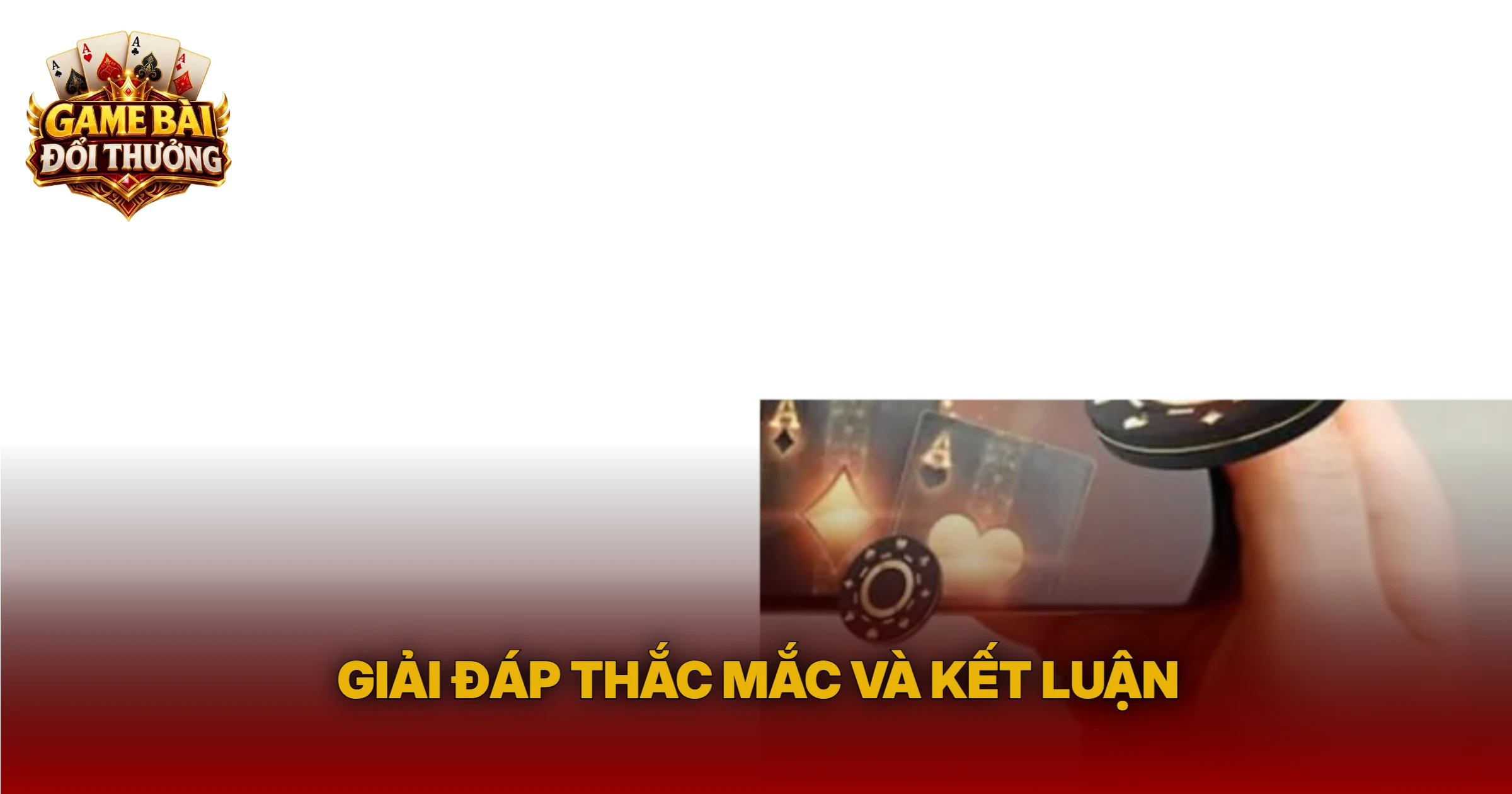 Giải Đáp Thắc Mắc Và Kết Luận