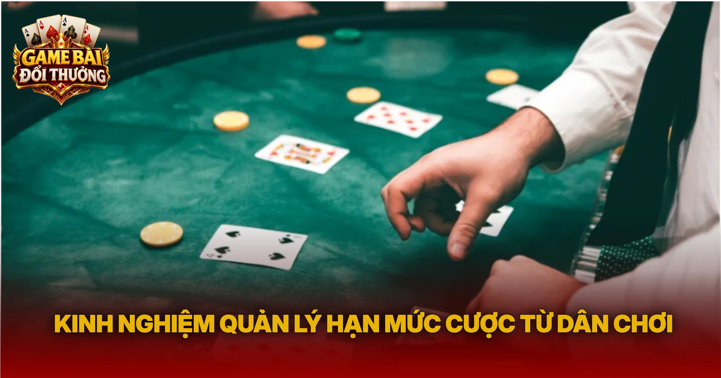 Kinh Nghiệm Quản Lý Hạn Mức Cược Từ Dân Chơi