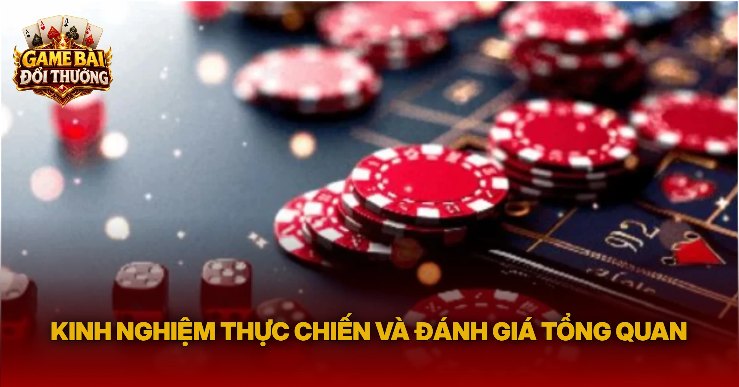 Kinh Nghiệm Thực Chiến Và Đánh Giá Tổng Quan