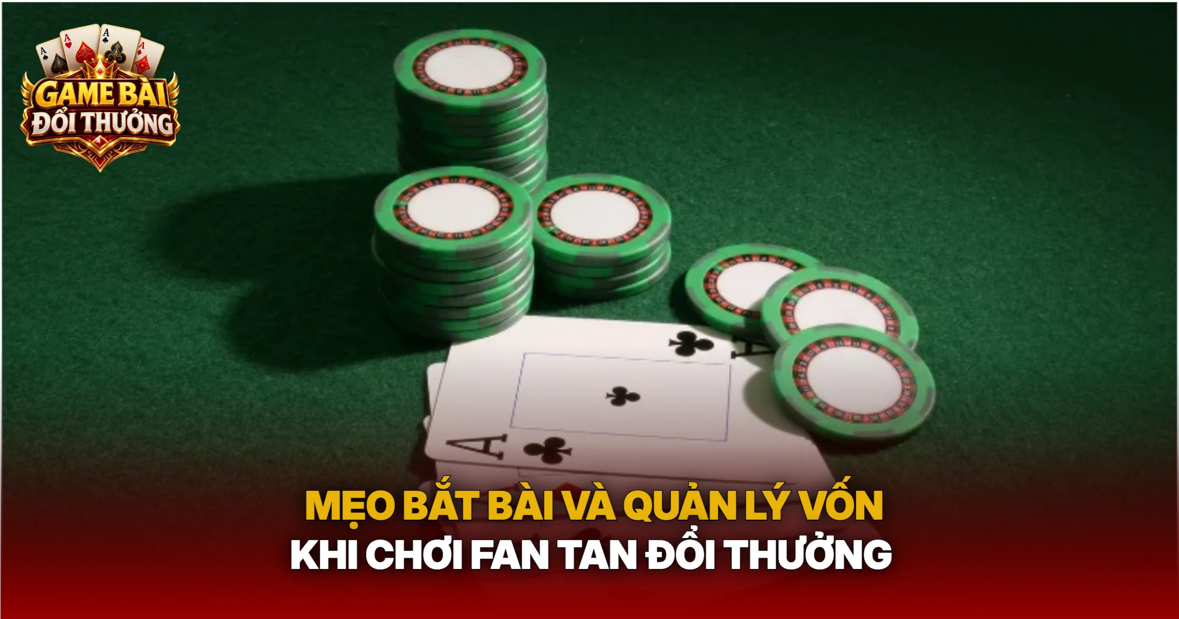 Mẹo Bắt Bài Và Quản Lý Vốn Khi Chơi Fan Tan Đổi Thưởng