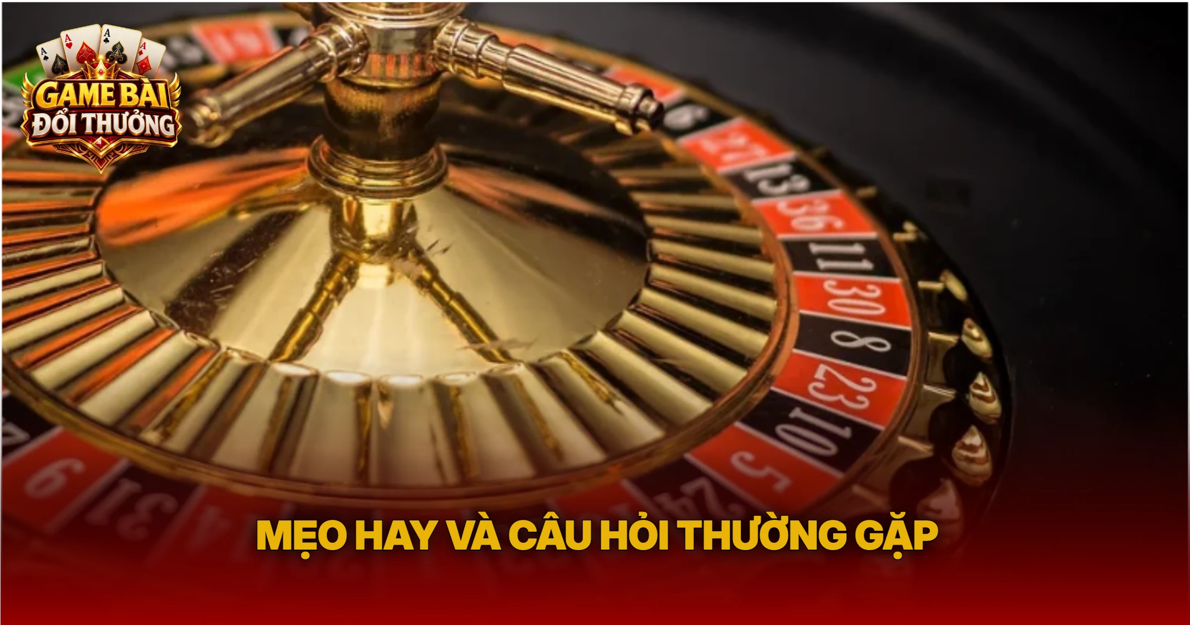 Mẹo Hay Và Câu Hỏi Thường Gặp