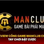 Review Cong Game Manclub Cho Tay Choi Dat Cuoc Img