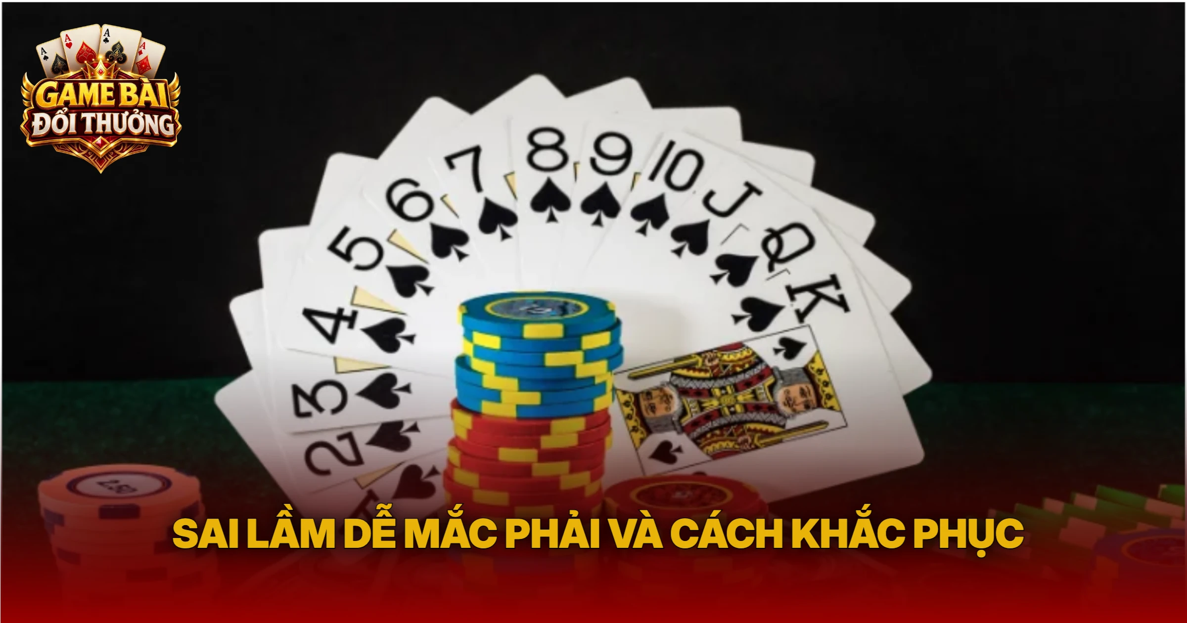 Sai Lầm Dễ Mắc Phải Và Cách Khắc Phục