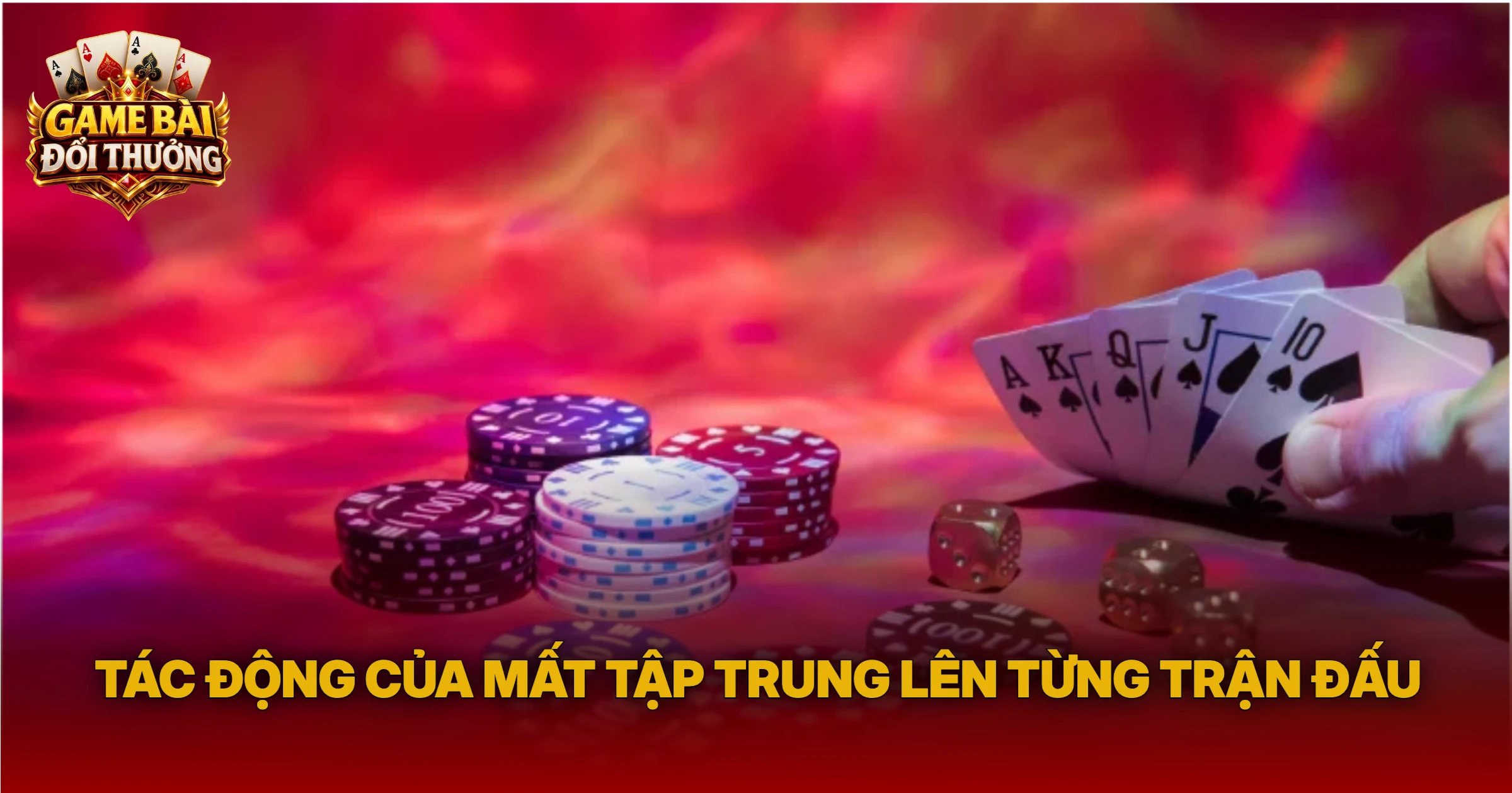 Tác Động Của Mất Tập Trung Lên Từng Trận Đấu