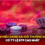 Tim Hieu Game Bai Doi Thuong Nao Co Ty Le Rtp Cao Nhat Img 1