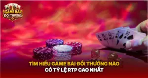 Tim Hieu Game Bai Doi Thuong Nao Co Ty Le Rtp Cao Nhat Img 1