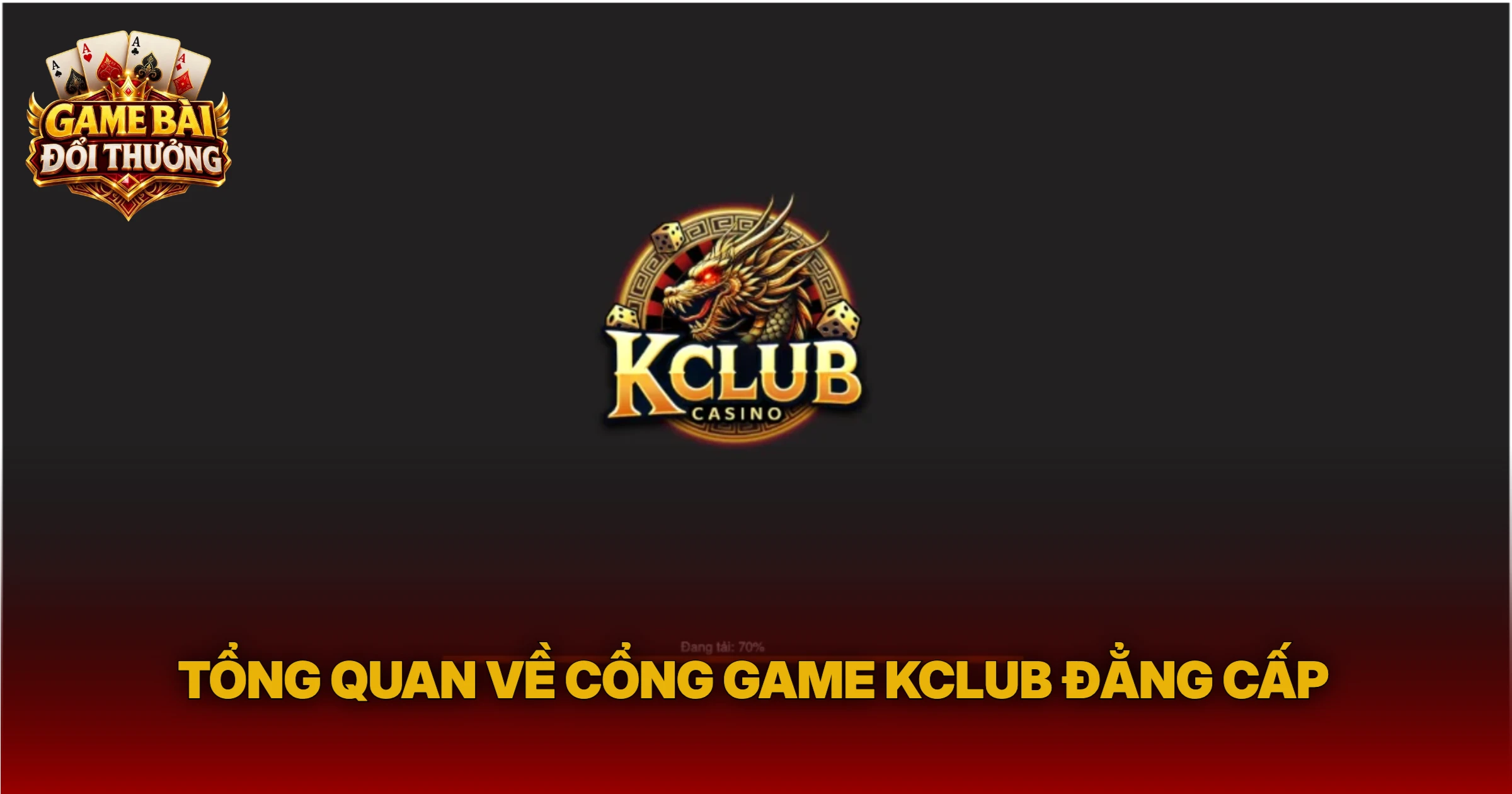 Tổng Quan Về Cổng Game Kclub Đẳng Cấp