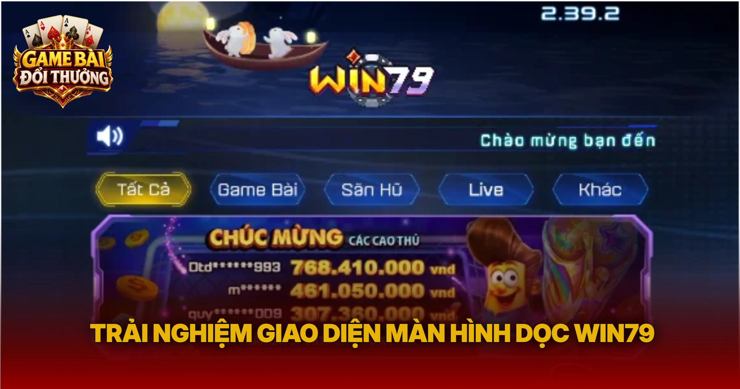 Trải Nghiệm Giao Diện Màn Hình Dọc Win79