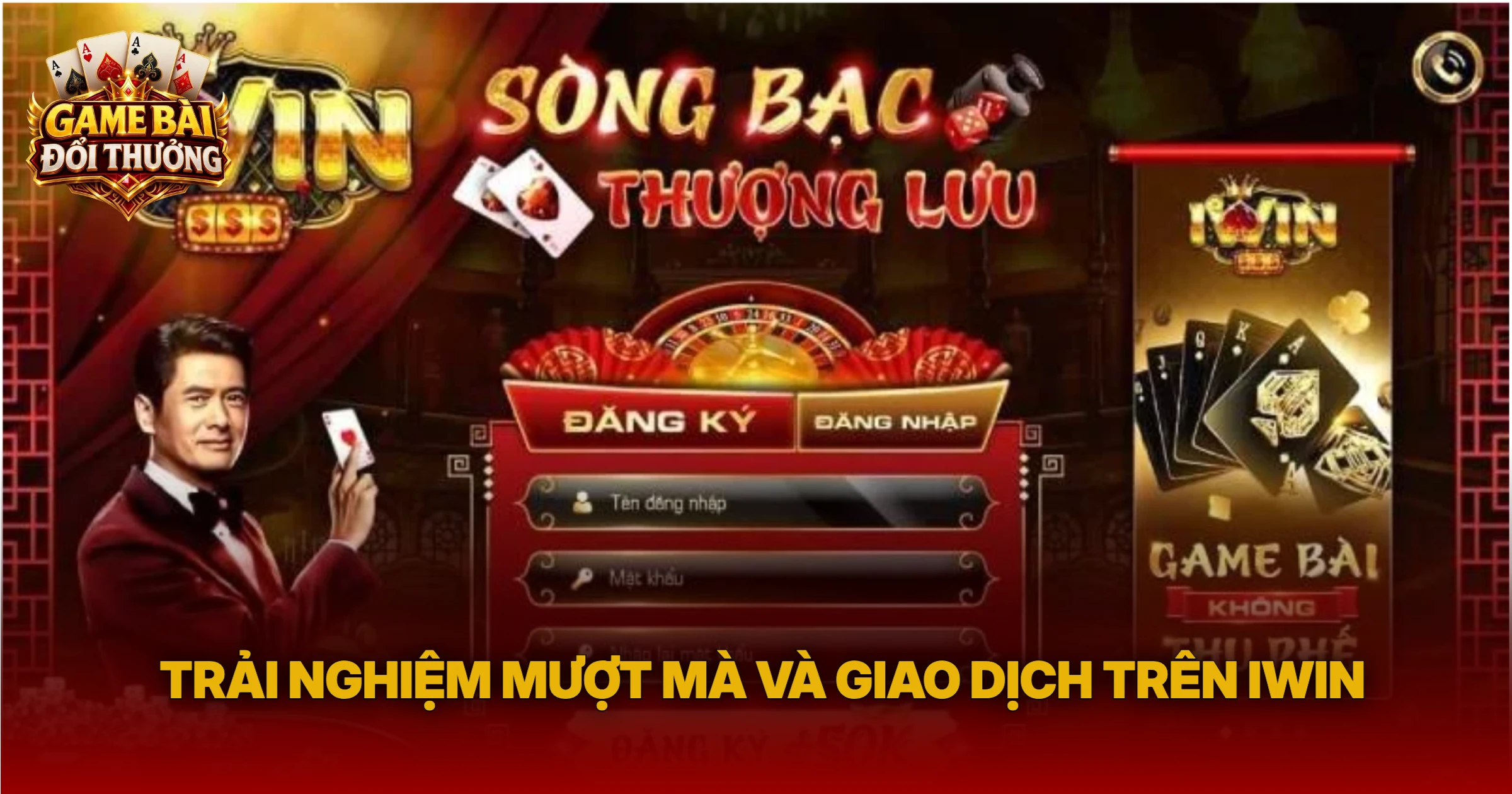 Trải Nghiệm Mượt Mà Và Giao Dịch Trên iWin